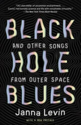 Black Hole Blues (and Other Songs from Outer Space) - Janna Levin (ISBN: 9780307948489)