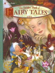 The Golden Book of Fairy Tales - Marie Ponsot, Adrienne Segur (ISBN: 9780307170255)
