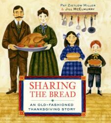 Sharing the Bread: An Old-Fashioned Thanksgiving Story (ISBN: 9780307981820)