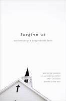 Forgive Us: Confessions of a Compromised Faith (ISBN: 9780310515968)