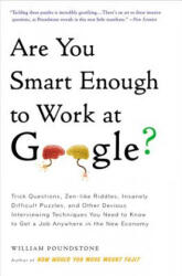 Are You Smart Enough to Work at Google? - William Poundstone (ISBN: 9780316099981)