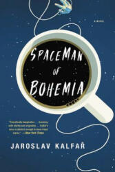 Spaceman of Bohemia - Jaroslav Kalfar (ISBN: 9780316273442)