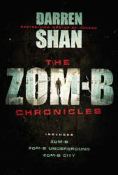 The Zom-B Chronicles - Darren Shan (ISBN: 9780316284899)