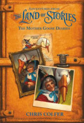 The Mother Goose Diaries - Chris Colfer (ISBN: 9780316383349)
