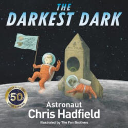 Darkest Dark - Chris Hadfield, Eric Fan, Terry Fan (ISBN: 9780316394727)