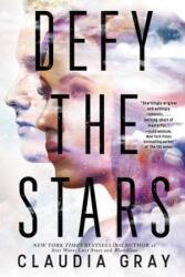 Defy the Stars - Claudia Gray (ISBN: 9780316394048)
