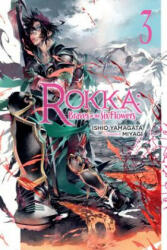 Rokka: Braves of the Six Flowers, Vol. 3 (light novel) - Ishio Yamagata (ISBN: 9780316556200)