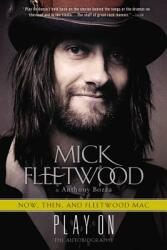 Play on: Now Then and Fleetwood Mac: The Autobiography (ISBN: 9780316403573)