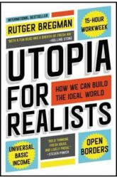 Utopia for Realists: How We Can Build the Ideal World (ISBN: 9780316471916)