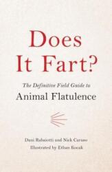 Does It Fart? : The Definitive Field Guide to Animal Flatulence - Nick Caruso, Dani Rabaiotti (ISBN: 9780316484152)