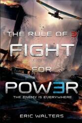 The Rule of Three: Fight for Power (ISBN: 9780374301798)