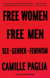 Free Women, Free Men - Camille Paglia (ISBN: 9780375725388)
