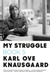 MY STRUGGLE BOOK 5 - Karl Ove Knausgaard, Don Bartlett (ISBN: 9780374534189)