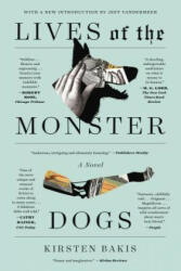 Lives of the Monster Dogs (ISBN: 9780374537142)