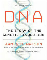 James D. Watson, Andrew Berry, Kevin Davies - DNA - James D. Watson, Andrew Berry, Kevin Davies (ISBN: 9780385351188)
