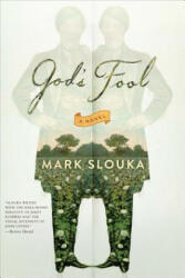God`s Fool - A Novel - Mark Slouka (ISBN: 9780393352641)