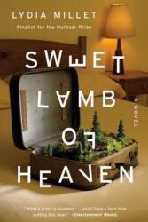 Sweet Lamb of Heaven - A Novel - Lydia Millet (ISBN: 9780393354188)