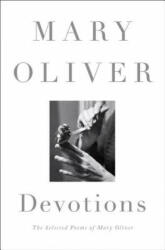 Devotions - Mary Oliver (ISBN: 9780399563249)