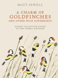Wild Gatherings: Quirky Collective Nouns of the Animal Kingdom (ISBN: 9780399579394)