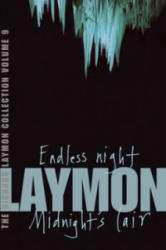 Richard Laymon Collection Volume 9: Endless Night & Midnight's Lair - Richard Laymon (2006)