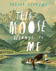 This Moose Belongs to Me (ISBN: 9780399161032)