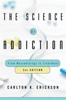 The Science of Addiction: From Neurobiology to Treatment (ISBN: 9780393712070)
