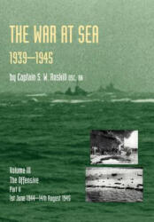 War at Sea 1939-45 - Captain S. W. Roskill DSC. RN (2006)