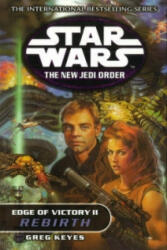 Star Wars: The New Jedi Order - Edge Of Victory Rebirth - Gregory J. Keyes (2001)