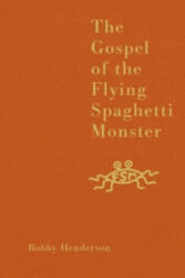 Gospel of the Flying Spaghetti Monster - Bobby Henderson (2006)