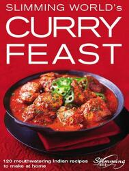 Slimming World's Curry Feast: 120 Mouth-Watering Indian Recipes to Make at Home (2010)