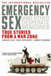 Emergency Sex (And Other Desperate Measures) - Kenneth Cain (2006)