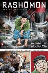 Rashomon and Seventeen Other Stories - Ryunosuke Akutagawa (2006)