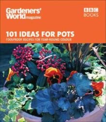 Gardeners' World - 101 Ideas for Pots - Ceri Thomas (2007)