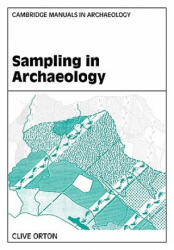 Sampling in Archaeology - Clive Orton (2000)