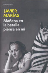 Manana en la batalla piensa en mi - Javier Marias (2006)