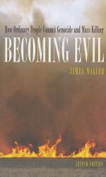 Becoming Evil: How Ordinary People Commit Genocide and Mass Killing (2007)