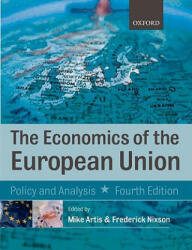 Economics of the European Union - Michael Artis (2007)