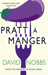 Pratt a Manger - David Nobbs (2007)