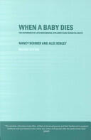 When a Baby Dies: The Experience of Late Miscarriage Stillbirth and Neonatal Death (2001)