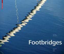Footbridges - Ursula Baus, Mike Schlaich, Wilfried Dechau, Chris Rieser (2007)