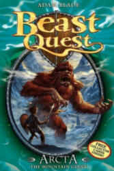 Beast Quest: Arcta the Mountain Giant - Adam Blade (2007)