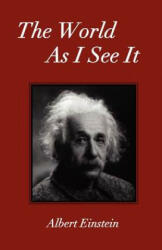 World As I See It - Albert, Einstein (2007)
