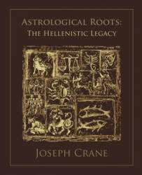 Astrological Roots: The Hellenistic Legacy (2007)