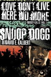 Love Don't Live Here No More: Book One of Doggy Tales (2007)