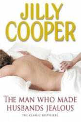 Man Who Made Husbands Jealous - Jilly Cooper (2007)