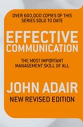 Effective Communication (Revised Edition) - John Adair (2009)