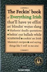 The Feckin' Book of Everything Irish (2007)