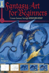 Fantasy Art for Beginners - Jon Hodgson (2009)