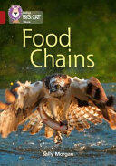 Collins Big Cat - Food Chains: Band 14/Ruby (ISBN: 9780008163891)