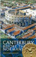 Canterbury Before the Normans (ISBN: 9781910837016)